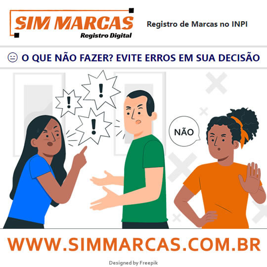 Registro de Marcas: O Que Não Fazer? Evite Erros em Sua Decisão